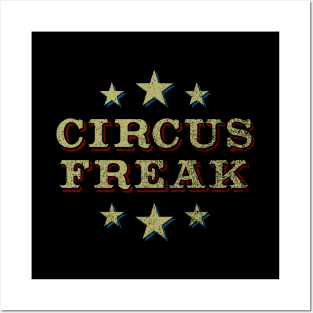 Circus Freak (faded) Posters and Art